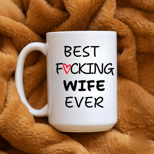 Best Wife Ever Mug | Gift For Wife, Gift For Her