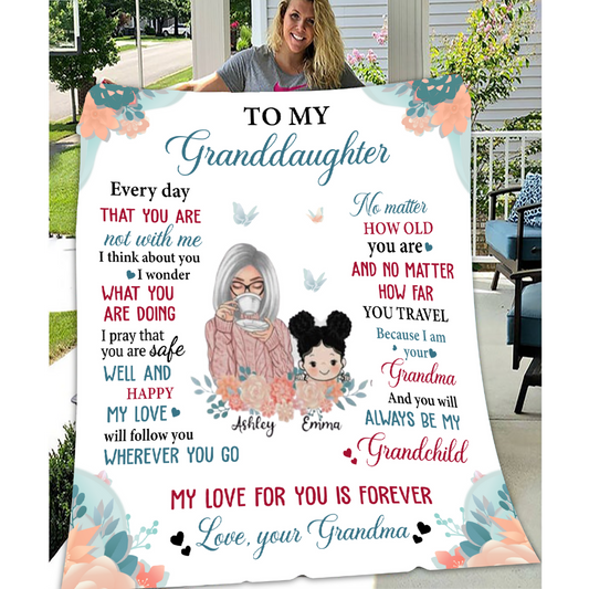 To My Granddaughter | Everyday That You Are Not With Me | Personalized  Granddaughter Blanket