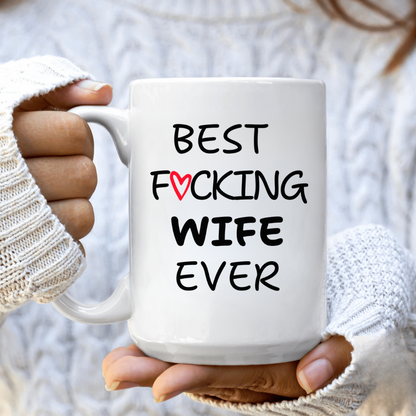 Best Wife Ever Mug | Gift For Wife, Gift For Her