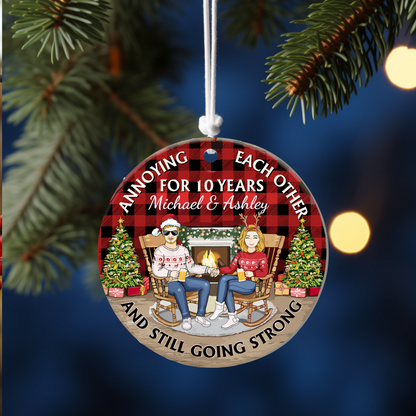 Annoying Each Other And Still Going Strong Ornament | Anniversary Gift