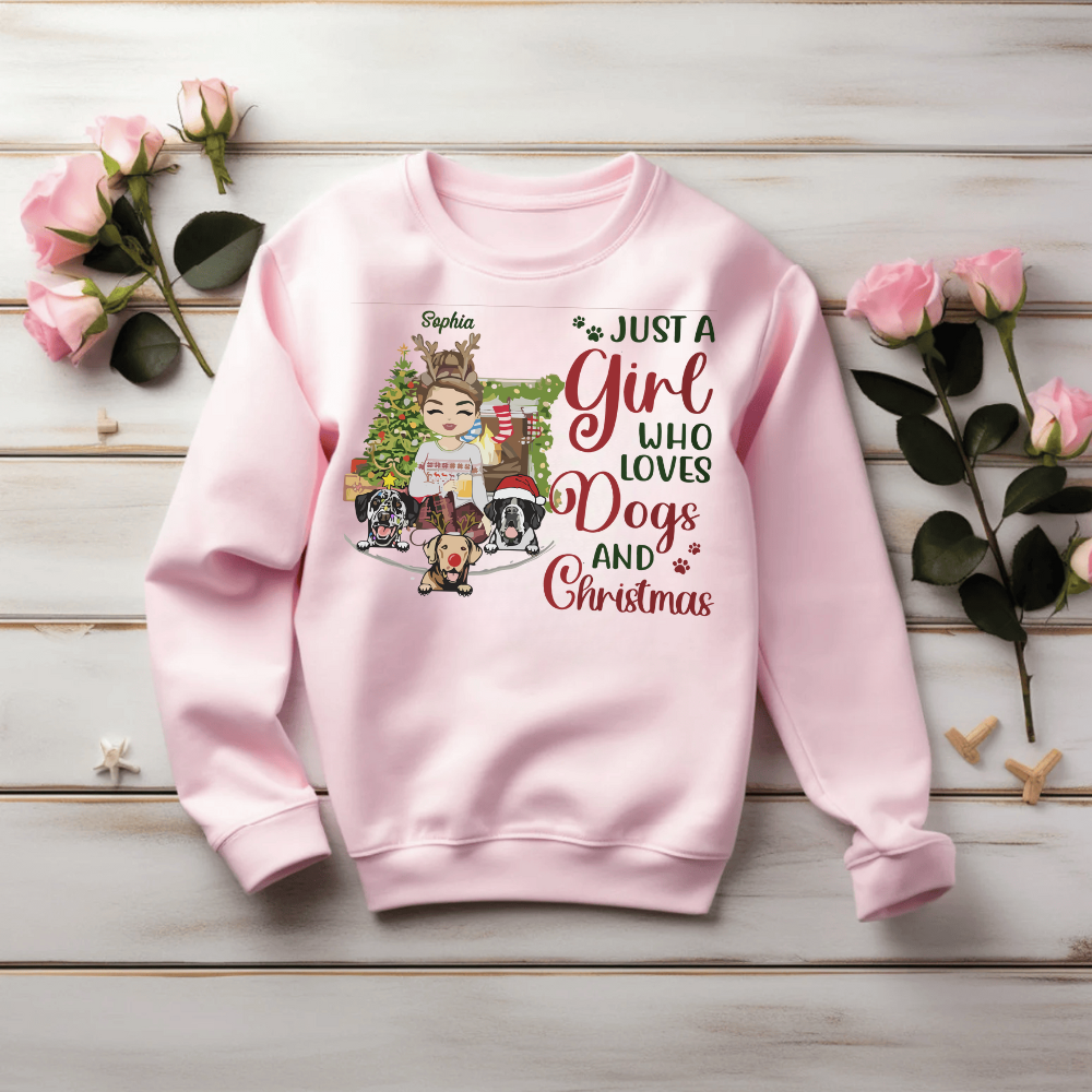 Just A Girl Who Love Dogs And Christmas Shirt | Personalized Christmas Sweatshirt | Christmas Hoodie, Gift For Dog Lover