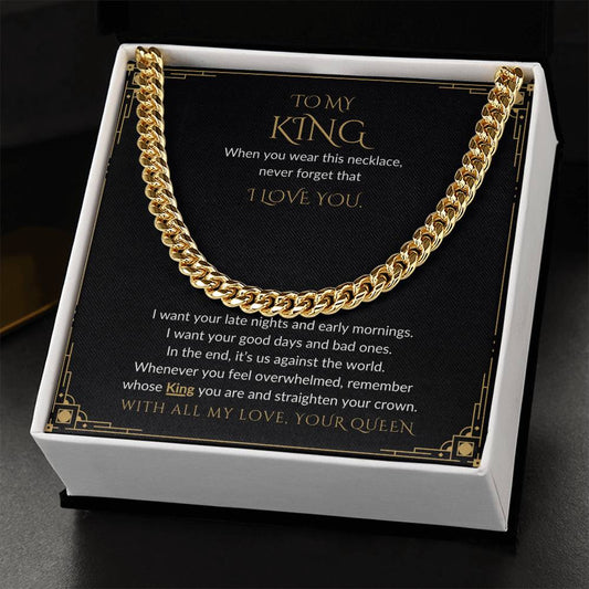 To My King | When You Wear This Necklace Never Forget That I Love You | Gift For Him, Husband