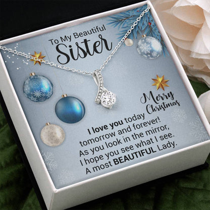 To My Beautiful Sister - Sister Gift, Gift For Her, From Brother, From Sister- Alluring Beauty Necklace