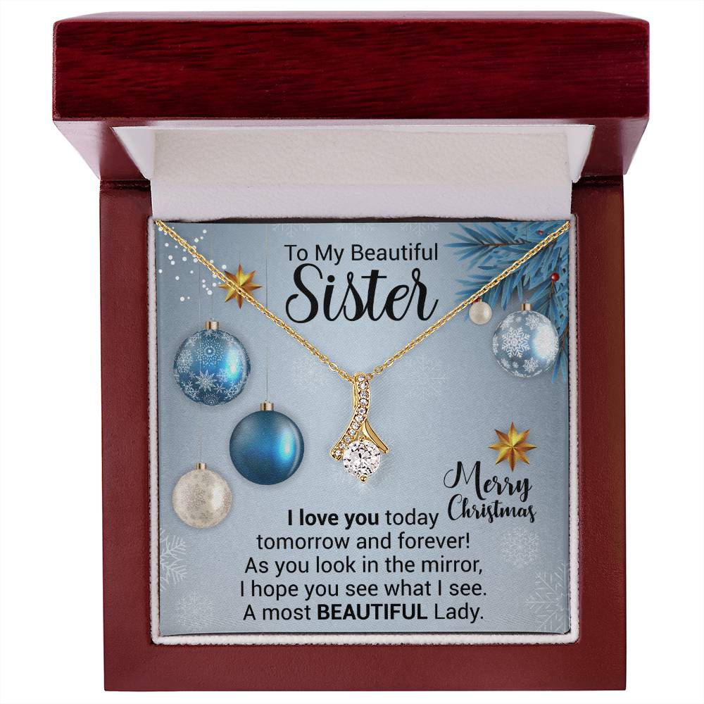 To My Beautiful Sister - Sister Gift, Gift For Her, From Brother, From Sister- Alluring Beauty Necklace