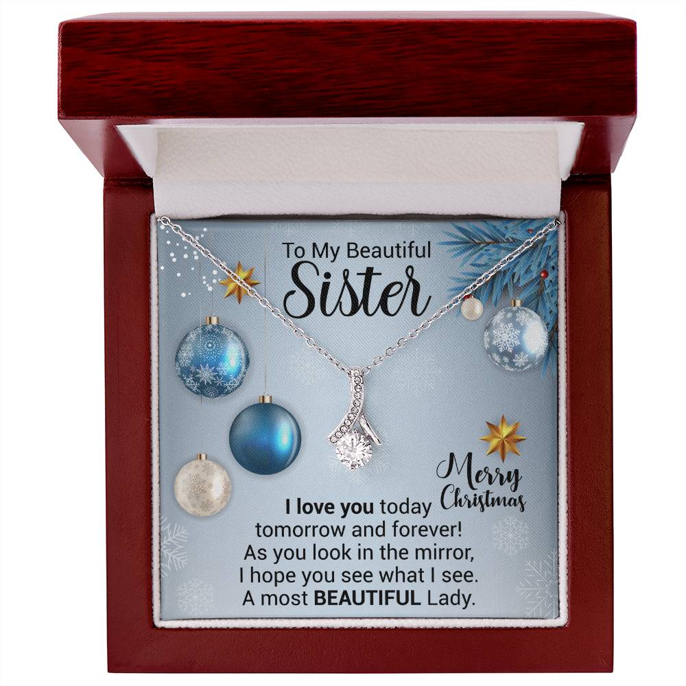 To My Beautiful Sister - Sister Gift, Gift For Her, From Brother, From Sister- Alluring Beauty Necklace