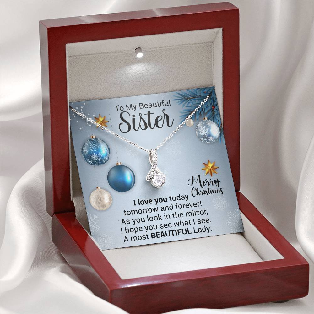 To My Beautiful Sister - Sister Gift, Gift For Her, From Brother, From Sister- Alluring Beauty Necklace