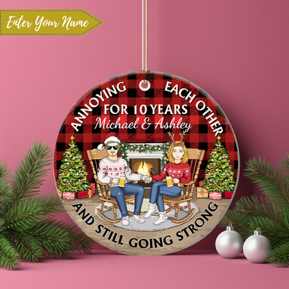 Annoying Each Other And Still Going Strong Ornament | Anniversary Gift