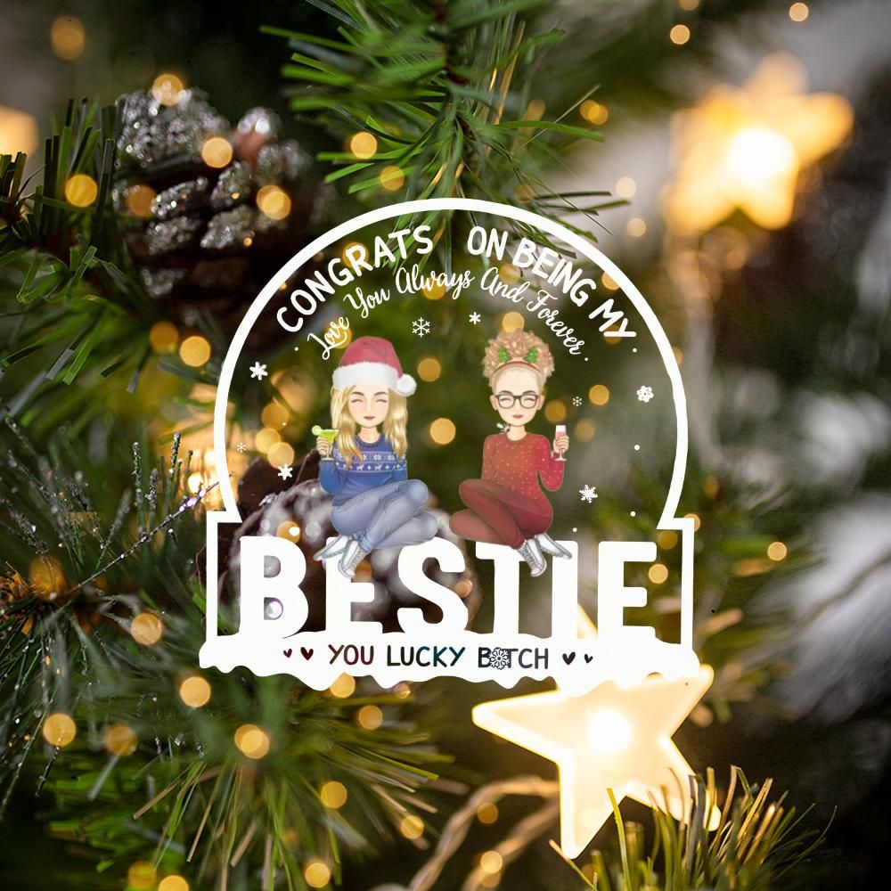 Congrats On Being My Bestie | Christmas Ornament For Besties